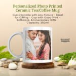 Personalized Photo Printed Ceramic Mug – Perfect Gift for Every Occasion